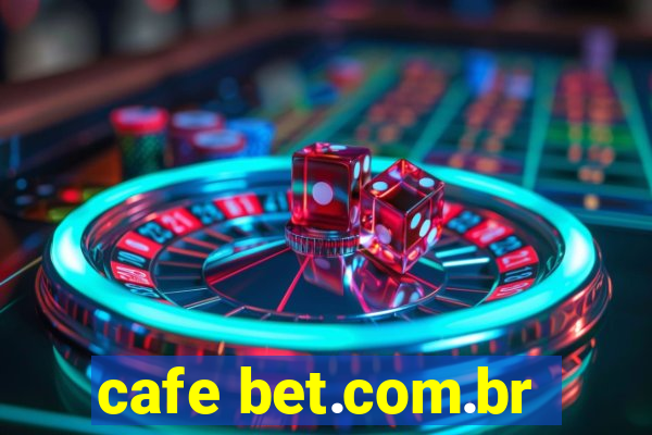 cafe bet.com.br